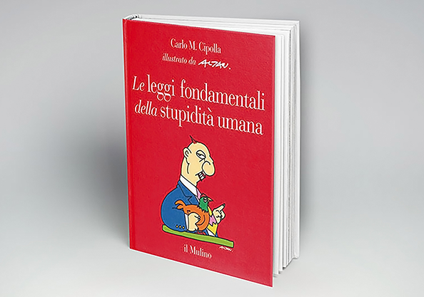 Libro "Le leggi fondamentali della stupidità umana" di CArlo M. Cipolla